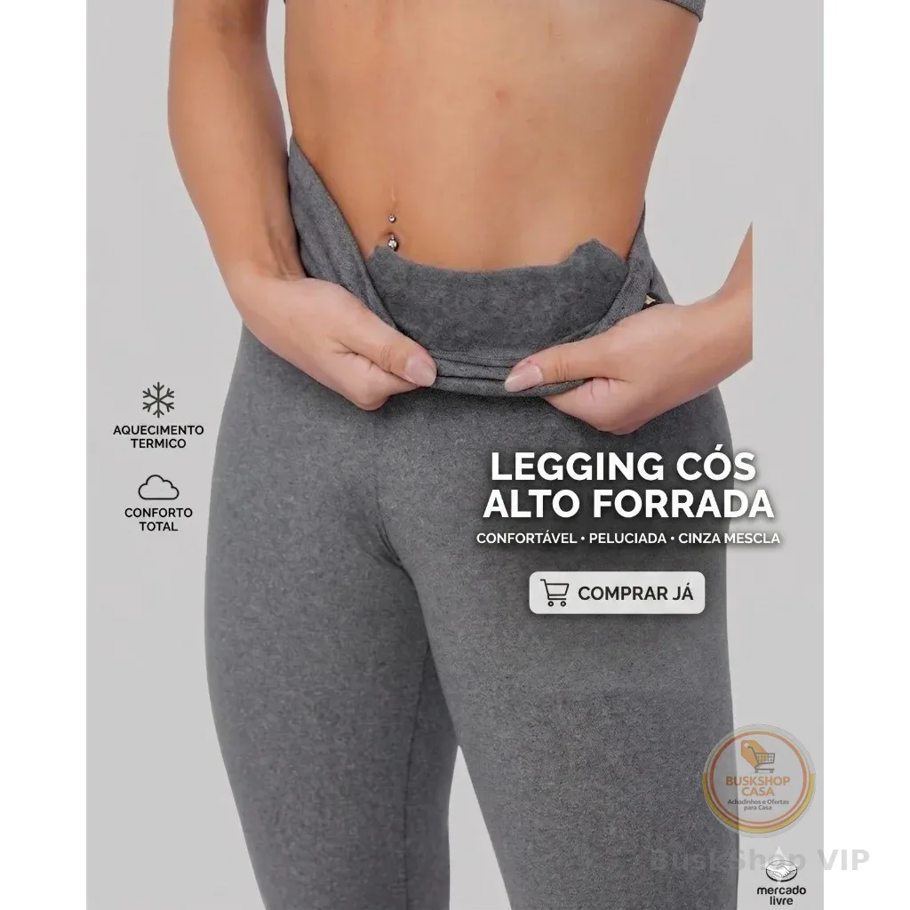 Calça Legging Termica Flanelada Peluciada Cós Alto Leg Feminina