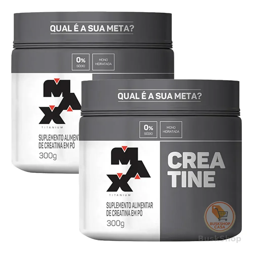 Kit 2x Creatina 300g Creatina Monohidratada Max Titanium Sem Sabor Alta Pureza
