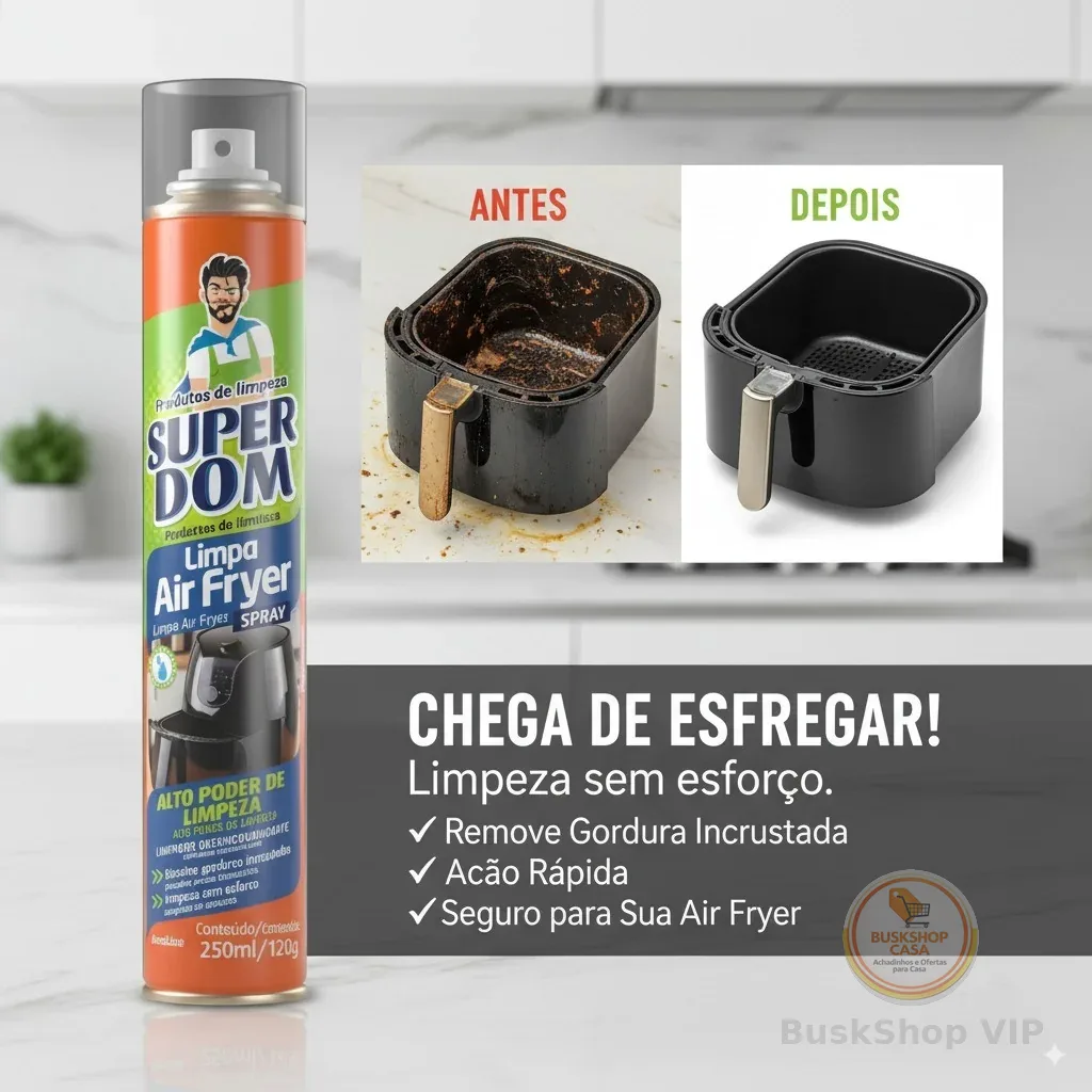 Kit  Limpa Air Fryer - kits 2-3 un Forno Super Dom Spray - 250ml (Alto Poder de Limpeza)