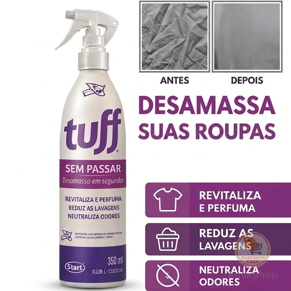 Tuff Sem Passar 60ml e 350ml - Desamassa e Neutraliza Odores