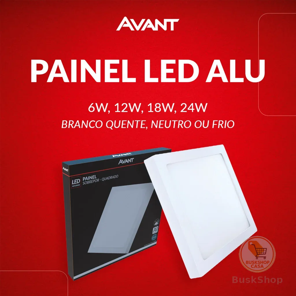 Painel Led Aluminio Quadrado Sobrepor 6w 12w 18w 24w Luz Branco Quente/Neutra/Fria Bivolt 110v/220v Branco Avant