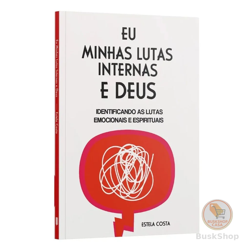 Eu, Minhas Lutas Internas e Deus | Identificando as Lutas Emocionais e Espirituais | Estela Costa