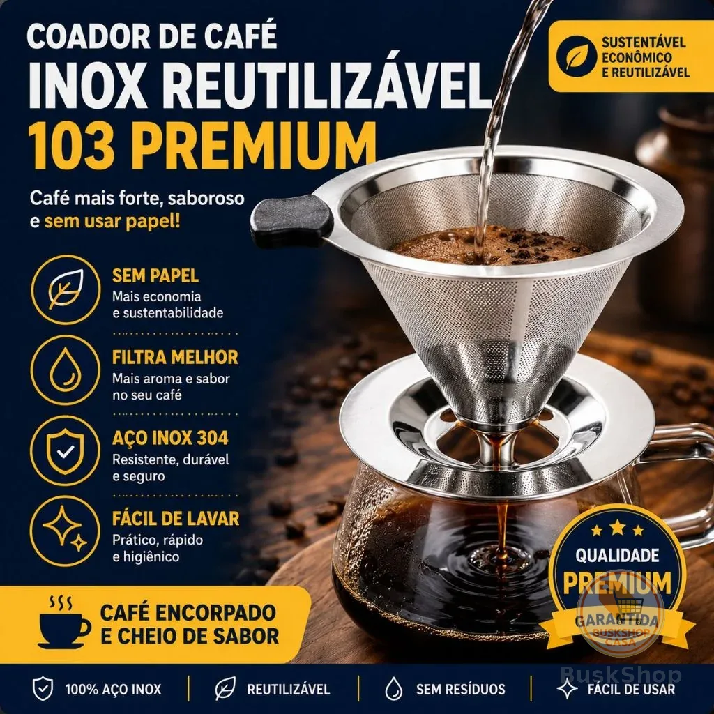 Filtro Coador Inox Reutilizável 103 Premium Dispensa Papel Café Mais Forte e Sustentável