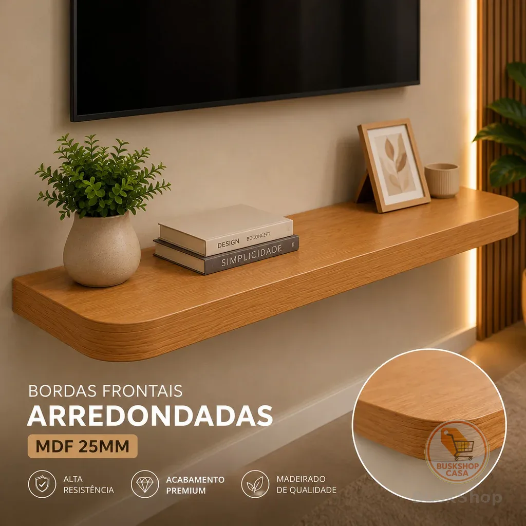 Prateleira PONTAS ARREDONDADAS MDF 25mm com Suporte Invisível Diversas Medidas Sala Quarto Cozinha